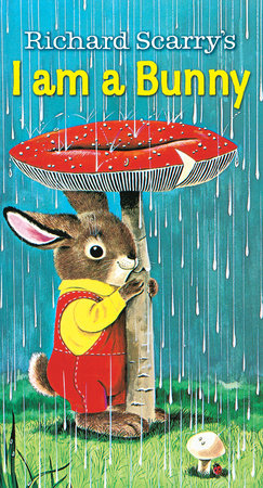 I Am a Bunny: Board Book