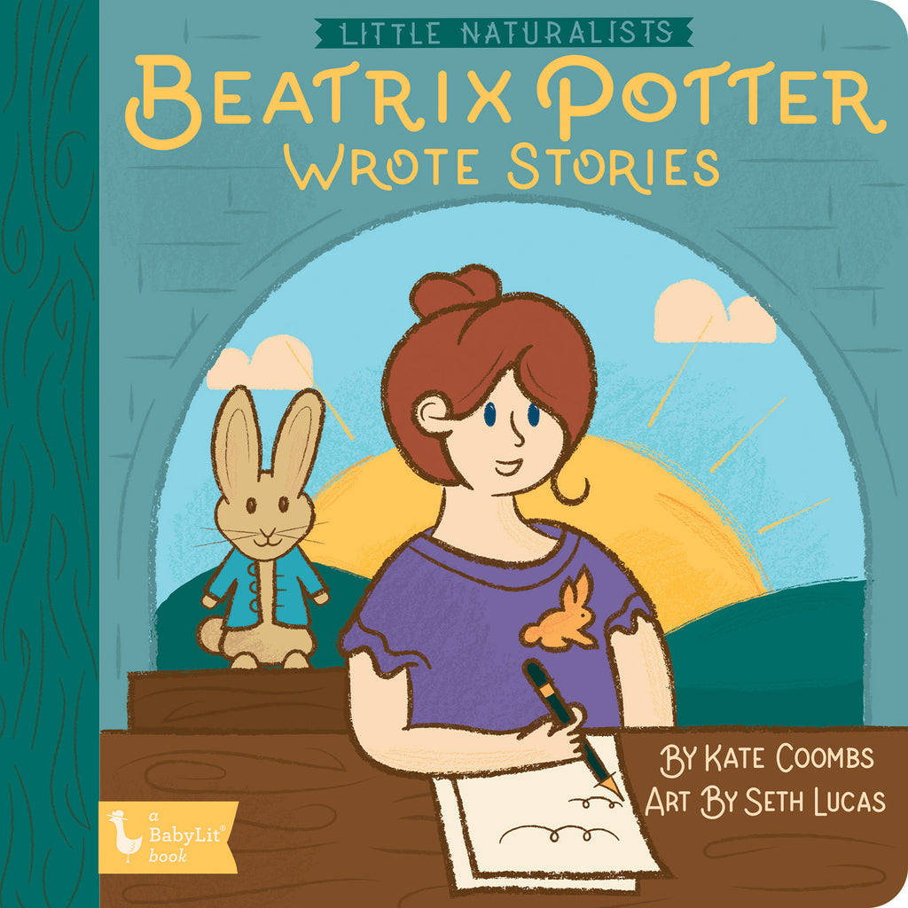 Little Naturalists Book: Beatrix Potter Wrote Stories