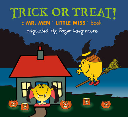 Trick or Treat! A Mr. Men Little Miss Book