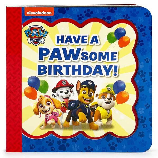 PAW Patrol Have a PAWsome Birthday! Greeting Card Book