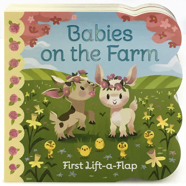 Babies on the Farm: Lift-A-Flap