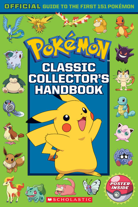 Pokémon: Classic Collector's Handbook: An Official Guide to the First 151 Pokémon Paperback