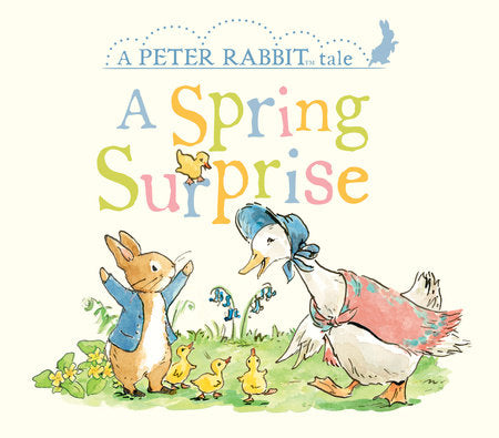 A Spring Surprise - Peter Board Book