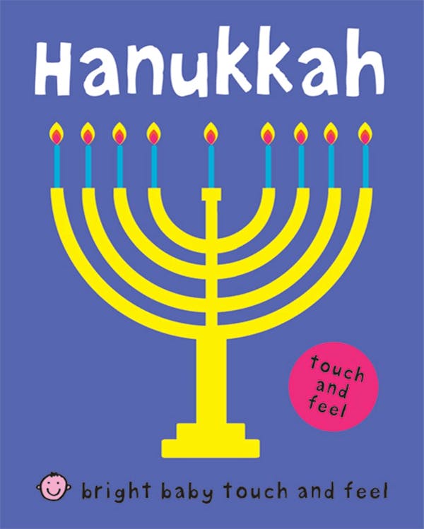 Bright Baby: Touch and Feel Hanukkah Book