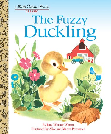 The Fuzzy Duckling: Little Golden Book