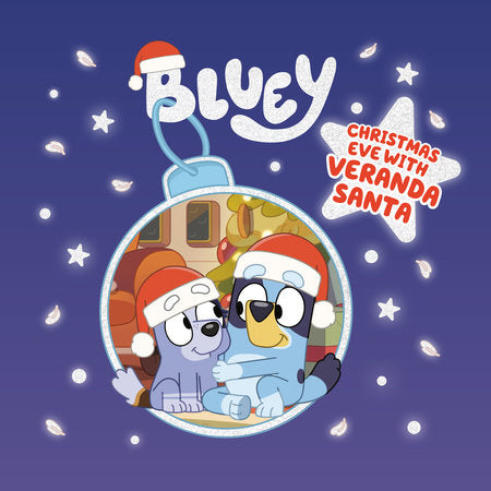 Bluey: Christmas Eve with Veranda Santa Hardcover