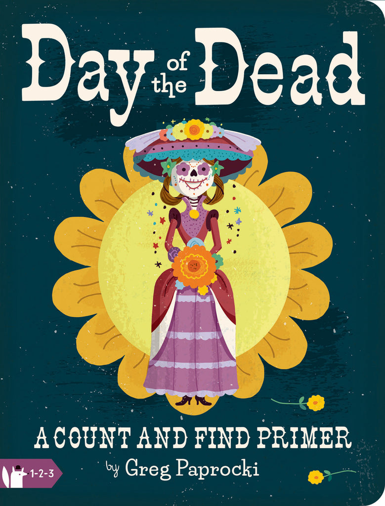 Day of the Dead: A Count and Find Primer Book