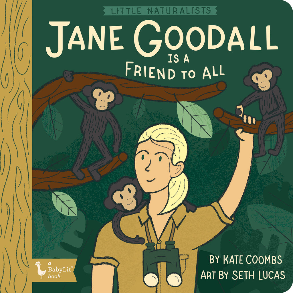 Little Naturalists Book: Jane Goodall Is a Friend to All
