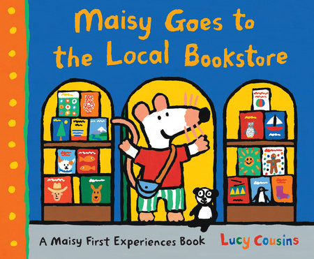Maisy Goes to the Local Bookstore: Paperback Book
