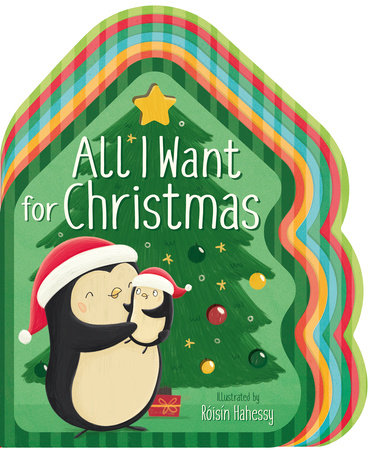All I Want For Christmas Board Book
