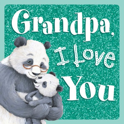 Grandpa, I Love You - Board Book